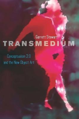 Transmedium - Garrett Stewart