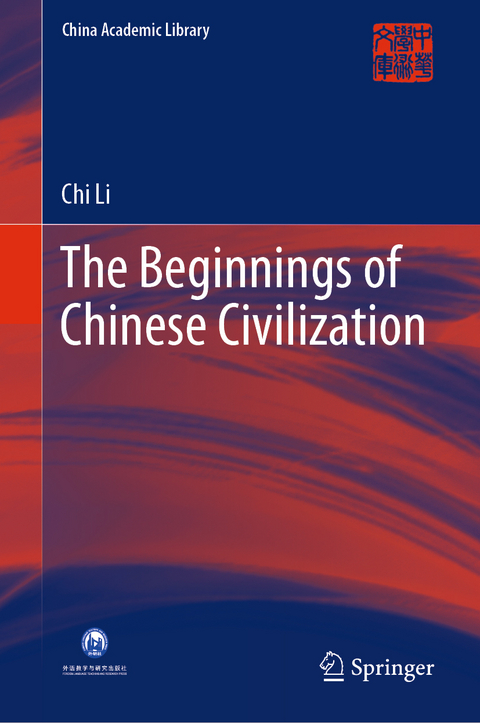 The Beginnings of Chinese Civilization - Chi Li