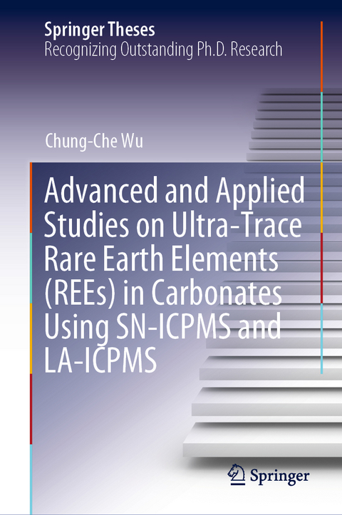 Advanced and Applied Studies on Ultra-Trace Rare Earth Elements (REEs) in Carbonates Using SN-ICPMS and LA-ICPMS - Chung-Che Wu