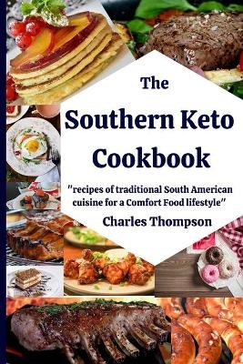 Southern Keto Cookbook - Charles Thompson