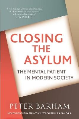 Closing The Asylum - Peter Barham