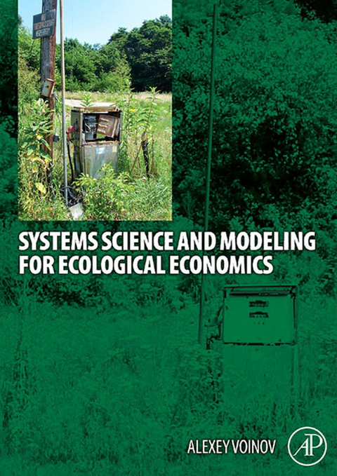 Systems Science and Modeling for Ecological Economics -  Alexey A. Voinov