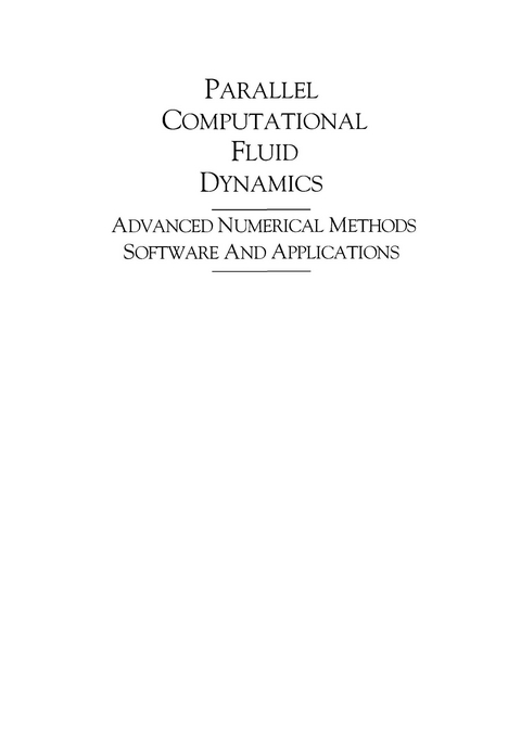 Parallel Computational Fluid Dynamics 2003 -  Boris Chetverushkin,  A. Ecer,  Jacques Periaux,  N. Satofuka