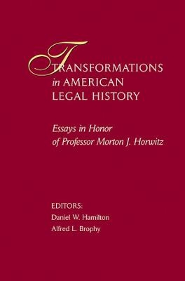 Transformations in American Legal History - 