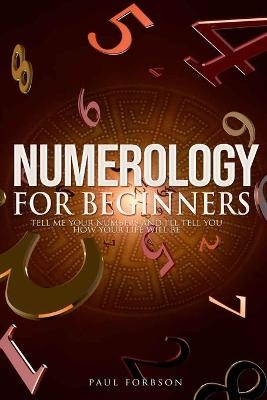 Numerology for beginners - Paul Forbson