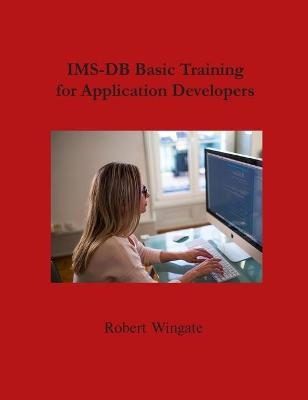 IMS-DB Basic Training For Application Developers - Robert Wingate