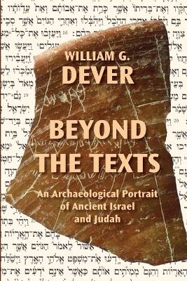 Beyond the Texts - William G Dever