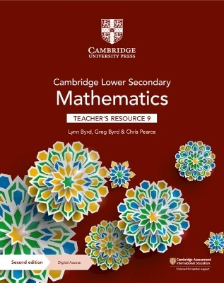 Cambridge Lower Secondary Mathematics Teacher's Resource 9 with Digital Access - Lynn Byrd, Greg Byrd, Chris Pearce