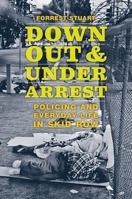 Down, Out, and Under Arrest - Forrest Stuart