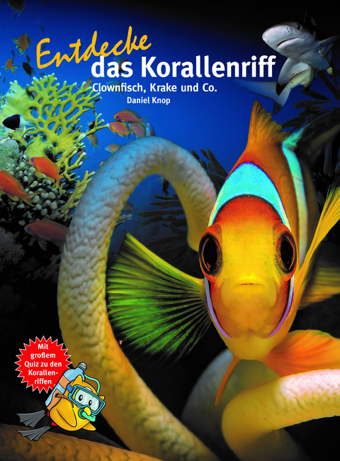 Entdecke das Korallenriff - Daniel Knop