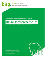 BARMER Zahnreport 2021 - Michael Rädel, Steffen Bohm, Heinz-Werner Priess, Ulrich Reinacher, Michael Walter