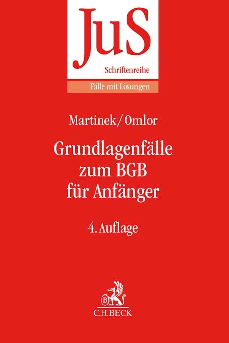 Grundlagenfälle zum BGB für Anfänger - Michael Martinek, Sebastian Omlor