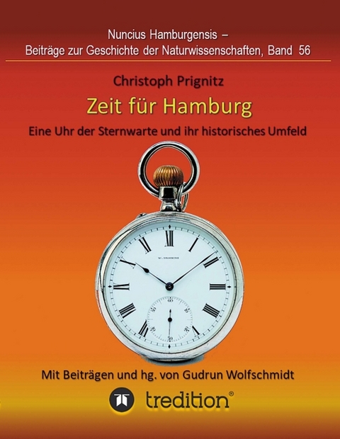 Zeit für Hamburg - Eine Uhr der Sternwarte und ihr historisches Umfeld - Christoph Prignitz