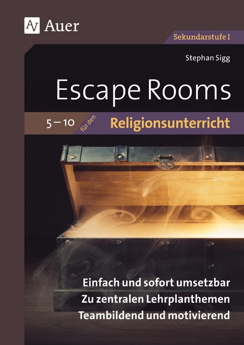 Escape Rooms für den Religionsunterricht 5-10 - Stephan Sigg