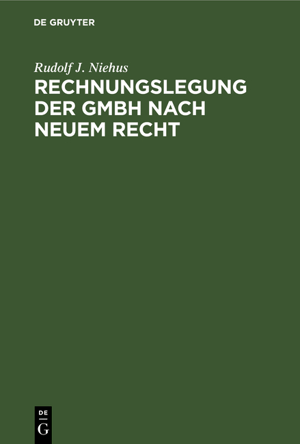 Rechnungslegung der GmbH nach neuem Recht - Rudolf J. Niehus