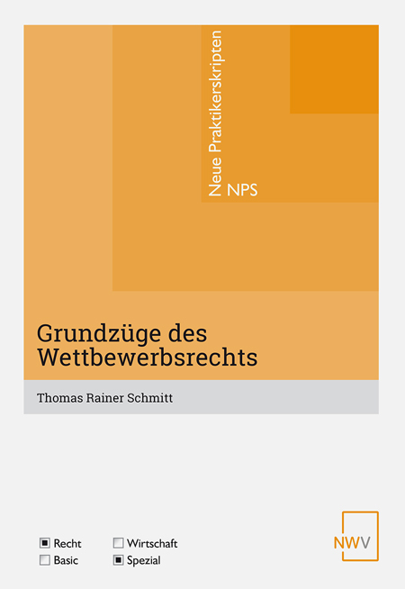 Grundzüge des Wettbewerbsrechts - Rainer Schmitt