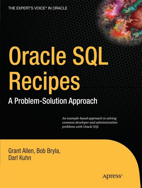 Oracle SQL Recipes -  Chris Allen,  Grant Allen,  Bob Bryla,  Darl Kuhn