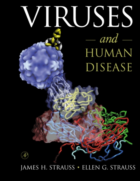 Viruses and Human Disease -  Ellen G. Strauss,  James H. Strauss