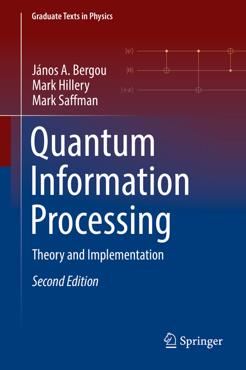 Quantum Information Processing - János A. Bergou, Mark Hillery, Mark Saffman