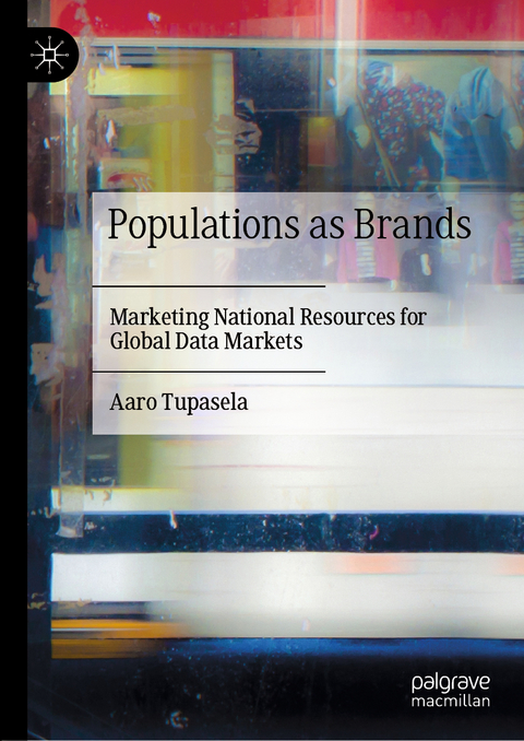 Populations as Brands - Aaro Tupasela