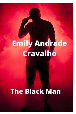 The Black Man - Emily Andrade Cravalho