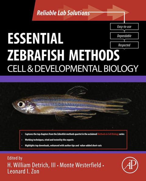 Essential Zebrafish Methods: Cell and Developmental Biology - 