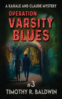 Operation Varsity Blues - Timothy R Baldwin