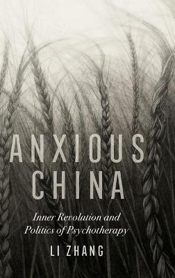 Anxious China - Li Zhang