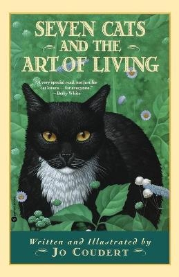 Seven Cats and the Art of Living - Jo Coudert