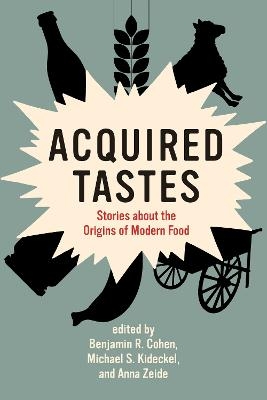 Acquired Tastes - Benjamin R. Cohen, Michael S. Kideckel