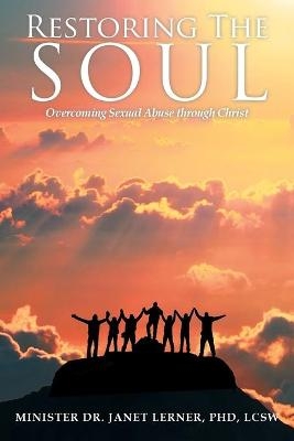 Restoring The Soul - Lcsw Minister Janet Lerner