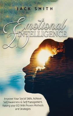 Emotional Intelligence 2.0 - Jack Smith