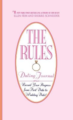 The Rules (TM) Dating Journal - Ellen Fein, Sherrie Schneider