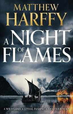 A Night of Flames - Matthew Harffy