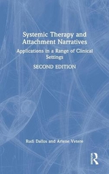 Systemic Therapy and Attachment Narratives - Dallos, Rudi; Vetere, Arlene