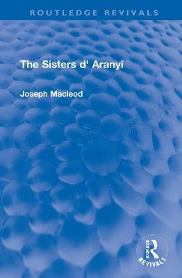 The Sisters d' Aranyi - Joseph Macleod