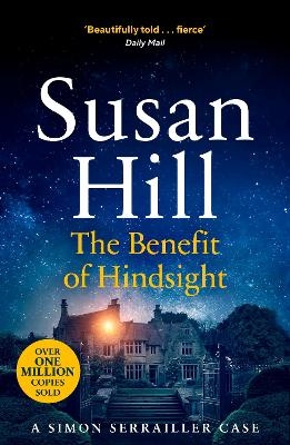 The Benefit of Hindsight - Susan Hill
