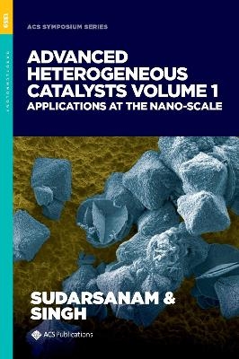 Advanced Heterogeneous Catalysts, Volume 1 - 