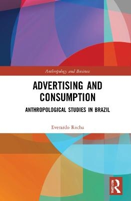 Advertising and Consumption - Everardo Rocha
