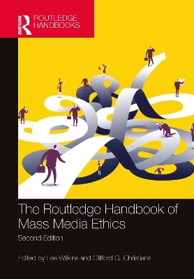 The Routledge Handbook of Mass Media Ethics - 