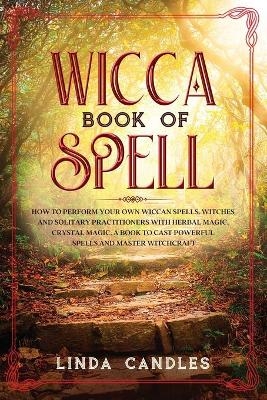 Wicca Book of Spells - Linda Candles
