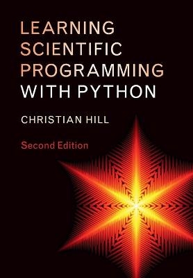 Learning Scientific Programming with Python - Christian Hill