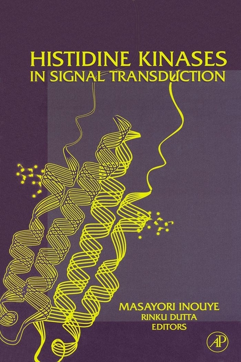Histidine Kinases in Signal Transduction -  Rinku Dutta,  Masayori Inouye