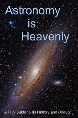 Astronomy is Heavenly - Randy Rhea