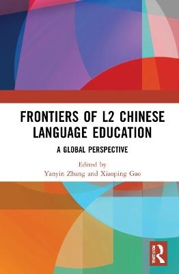 Frontiers of L2 Chinese Language Education - 