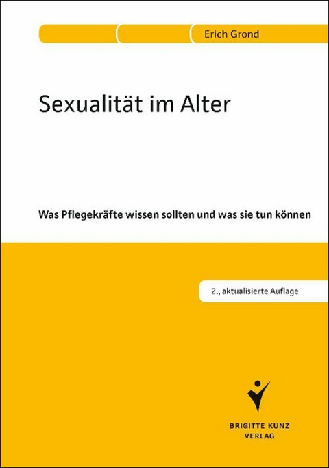 Sexualität im Alter -  Erich Grond