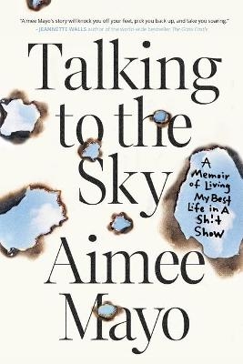 Talking to the Sky - AIMEE MAYO