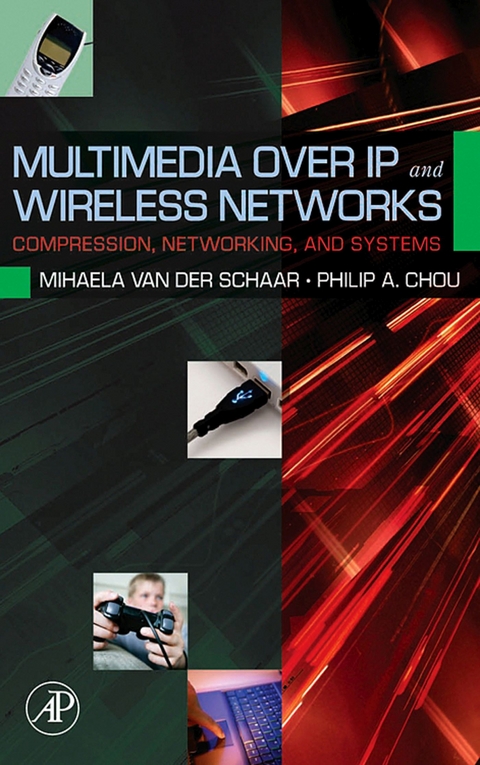 Multimedia over IP and Wireless Networks - 