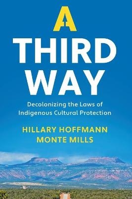 A Third Way - Hillary M. Hoffmann, Monte Mills