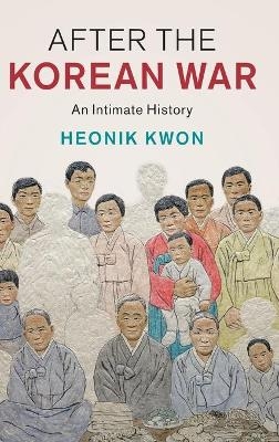 After the Korean War - Heonik Kwon